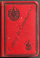 Codice Di Commercio Del Regno D'Italia - G. Zanardelli - Ed. Bietti - 1899 - Alte Bücher