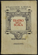 Teatro Della Scala - Stagione Lirica 1939-1940 - Programma - Cinema Y Música