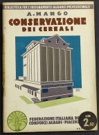 Conservazione Dei Cereali - A. Mango - 1931 - Giardinaggio