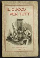 Il Cuoco Per Tutti - G. Grossi - Ed. Bietti - 1908 - House & Kitchen
