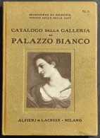 Catalogo Della Galleria Di Palazzo Bianco - Ed. Alfieri & Lacroix - 1912 - Arte, Antigüedades