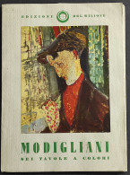 Modigliani - Sei Tavole A Colori - Ed. Del Milione - Arte, Antigüedades