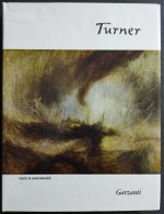 I Grandi Pittori - Turner - J. Walker - Ed. Garzanti - 1984 - Kunst, Antiek