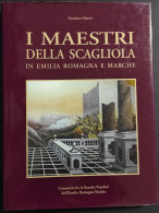 I Maestri Della Scagliola - In Emilia Romagna E Marche - G. Manni - 1997 - Arte, Antigüedades