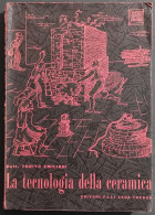 La Tecnologia Della Ceramica - T. Emiliani - Ed. Lega - 1971 - Matemáticas Y Física