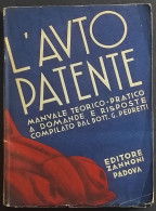 L'Auto Patente - Manuale Teorico Pratico - C. Pedretti - Ed. Zannoni - 1944 - Moteurs