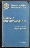 Manuale Dell'Automobilista Vol.I - Il Motore A Scoppio - Ed. RACI - 1942 - Motores