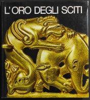 L'Oro Degli Sciti - Palazzo Ducale Venezia - Ed. Alfieri - 1977 - Arts, Antiquity