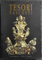 Tesori Nascosti - Ed. Fabbri - 1991 - Arts, Antiquity