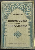 Nuova Guida Della Tripolitania - Olifanto - 1930 - Turismo, Viajes