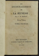 Les Encouragemens De La Jeunesse - J.-N. Bouilly - Ed. Wahlen - 1824 - 2 Tomi - Libri Antichi