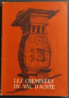 Les Cheminees Du Val D'Aoste - R. Berton - 1961 - Arte, Antigüedades