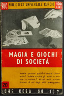 Magia E Giochi Di Società - S. Fontecùccon - Ed. Curcio - 1950 - Manuali Per Collezionisti