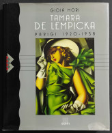 Tamara De Lempicka - Parigi 1920-1938 - G. Mori - Ed. Giunti - 1995 - Arts, Antiquités