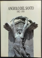 Angiolo Del Santo 1882-1938 - P. C. Santini - 1992 - Arts, Antiquités