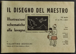 Il Disegno Del Maestro - V. Bedeschi - Ed. Vannini - 1940 - Bambini