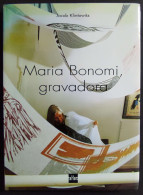 Maria Bonomi Gravadora - J. Klintowitz - 2000 - Arts, Antiquity