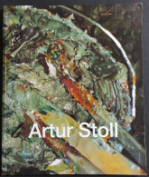 Artur Stoll - Staatiliche Kunsthalle Baden-Baden - 1989 - Kunst, Antiek