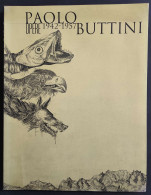Paolo Buttini - Opere 1942-1957 - A. V. Lunghi - 1997 - Kunst, Antiek