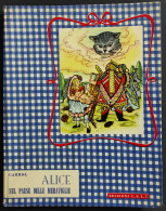 Alice Nel Paese Delle Meraviglie - L. Carrol - Ed. CELI - 1955 - Enfants