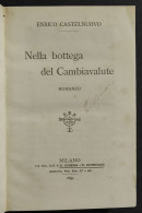 Nella Bottega Del Cambiavalute - E. Castelnuovo - Ed. Chiesa & Guindani - 1895 - Libri Antichi