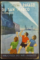 I Ragazzi Di San Marco - G. Chelazzi - Ed. Salani - 1941 - Niños