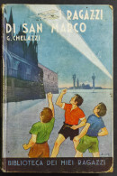 I Ragazzi Di San Marco - G. Chelazzi - Ed. Salani - 1941 - Enfants