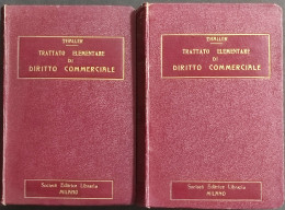 Trattato Elementare Diritto Commerciale - E. Thaller - Ed. SEL - 1923 - 2 Vol. - Società, Politica, Economia