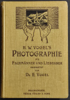 Photographie Fachmanner Liebhaber - Vogel's - Ed. Braunschweig - 1900 - Fotografia