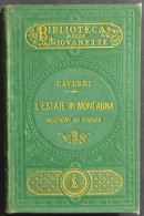 L'Estate In Montagna - Notizie Di Fisica - R. Caverni - Ed. Le Monnier - 1885 - Livres Anciens