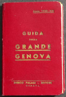 Guida Della Grande Genova -  Ed. Palagi - 1935 - Tourisme, Voyages
