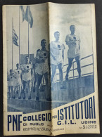 PNF Collegio Per Istitutori Di Ruolo Della GIL Udine - N.3 - 1942 - Sports
