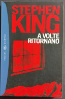 A Volte Ritornano - S. King - Ed. Tascabili Bompiani - 2005 - Other & Unclassified
