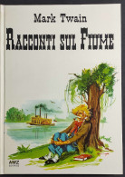 Racconto Sul Fiume - M. Twain - Ill. Molino - Ed. AMZ - 1968 - Kids