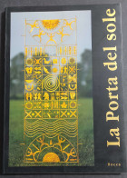 La Porta Del Sole Di Nico De Sanctis - G. Polvani - Ed. Bocca - 1994 - Arts, Antiquity