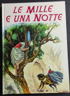 Le Mille E Una Notte - Ill. Gizeta - ED. AMZ - 1968 - Bambini