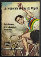 La Leggenda Di Fausto Coppi - I Romanzi Del Corriere - N. 62 - 1960 - Sport