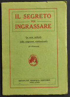 Il Segreto Per Ingrassare - Cura Della Magrezza Costituzionale - Ed. Hermes - Medicina, Psicología