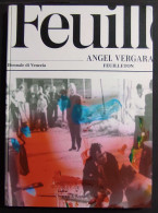 Feuilleton - Angel Vergara - La Biennale Di Venezia - 2011 - Arte, Antigüedades