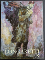 Artisti Bergamaschi - Longaretti - S. Milesi - Ed. Corponove - 1985 - Arts, Antiquity