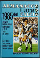 Almanacco Illustrato Del Calcio 1985 - A. Beltrami - Ed. Panini - 1985 - Sport