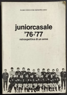 Junior Casale '76-'77 Retrospettiva Di Un Anno - I. Cecchini - 1977 - Deportes