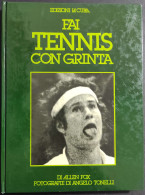 Fai Tennis Con Grinta - A. Fox - Ed. La Cuba/Il Tennista - 1980 - Sport