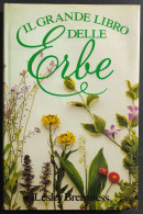 Il Grande Libro Delle Erbe - L. Bremness - Ed. Mondadori - 1989 - Gardening