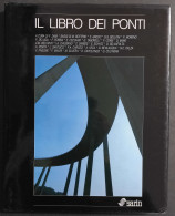 Il Libro Dei Ponti - F. Dani - Ed. Sarin - 1988 - Arts, Antiquités