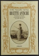 Antiche Ricette - C. Alloni - P. Rizzo - A. Stroppa - Ed. L'Immagine - 1993 - Huis En Keuken