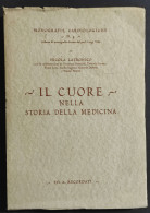 Il Cuore Nella Storia Della Medicina - N. Latronico - Ed. Recordati - - Medecine, Psychology