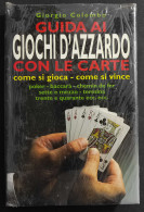 Guida Ai Giochi D'Azzardo Con Le Carte - G. Colombo - Sin Clasificación