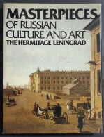 Masterpieces Of Russian Culture And Art - The Hermitage/Leningrad - 1981 - Kunst, Antiek