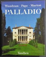 Andrea Palladio - Architetto Tra Rinascimento E Barocco - Ed. Taschen - 1990 - Arts, Antiquity
